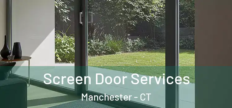 Screen Door Services Manchester - CT